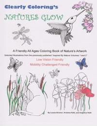 bokomslag Clearly Coloring's Natures Glow: A Friendly All Ages Coloring Book of Nature's Artwork