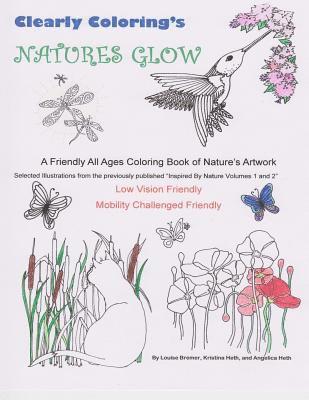 Clearly Coloring's Natures Glow: A Friendly All Ages Coloring Book of Nature's Artwork, Häftad. Tillgänglighet: Lägg i varukorg