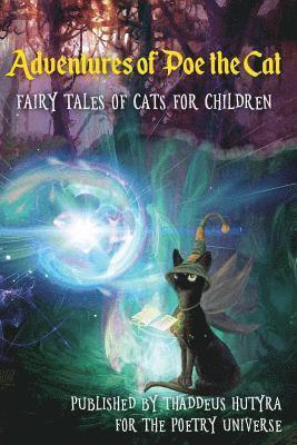 Adventures of Poe the Cat Fairy Tales of Cats for Children 1