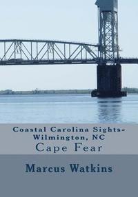 bokomslag Coastal Carolina Sights-Wilmington, NC