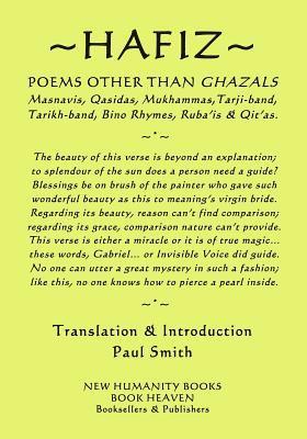 bokomslag Hafiz - Poems Other Than Ghazals: Masnavis, Qasidas, Mukammas, Tarji-band, Tarikh-band, Bino Rhymes, Ruba?is & Qit?as.