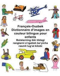 bokomslag Français-Ouzbek Dictionnaire d'images en couleur bilingue pour enfants