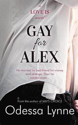 Gay for Alex 1