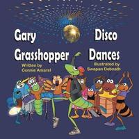 bokomslag Gary Grasshopper Disco Dances
