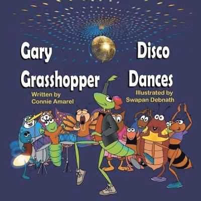 Gary Grasshopper Disco Dances 1