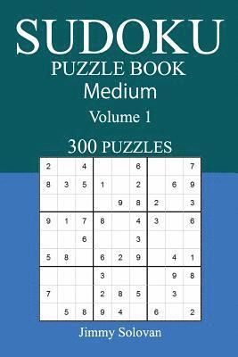 bokomslag 300 Medium Sudoku Puzzle Book: Volume 1