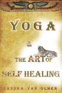bokomslag Yoga and the Art of Self Healing