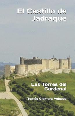 El Castillo de Jadraque: Las Torres del Cardenal 1