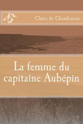 bokomslag La femme du capitaine Aubepin