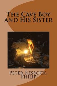 bokomslag The Cave Boy and His Sister