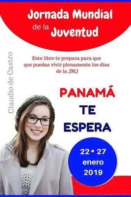 Jornada Mundial de la Juventud en Panamá: Encuentro de Jóvenes en PTY 2019 1