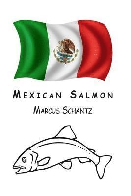 Mexican Salmon 1