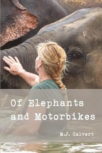bokomslag Of Elephants and Motorbikes