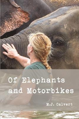 bokomslag Of Elephants and Motorbikes