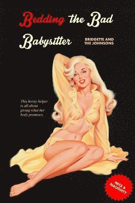 Bedding the Bad Babysitter: Bridgette and the Johnsons 1