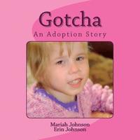bokomslag Gotcha: A Ukrainian Adoption Story
