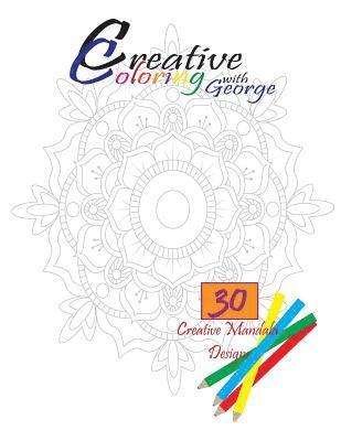 Creative Coloring with George: Mandala 2 1