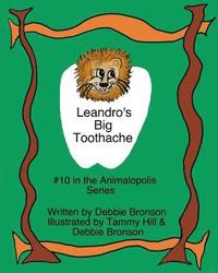 bokomslag Leandro's Big Toothache: # 10 in the Animalopolis Series