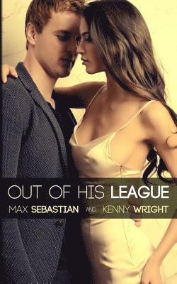 Kenny Wright, Max Sebastian - Out of His League: A Hotwife Novel, Häftad