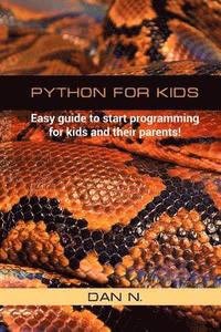 bokomslag Python for Kids: Easy guide to start programming for kids and their parents!