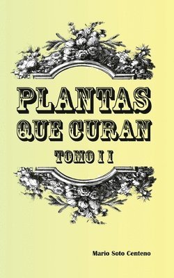 bokomslag Plantas que Curan Tomo II