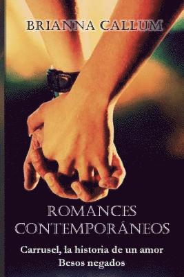 bokomslag Romances contemporáneos: Besos negados. Carrusel, la historia de un amor.