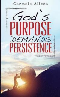 bokomslag God's Purpose Demands Persistence