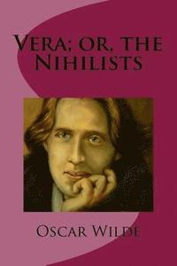 bokomslag Vera; or, the Nihilists