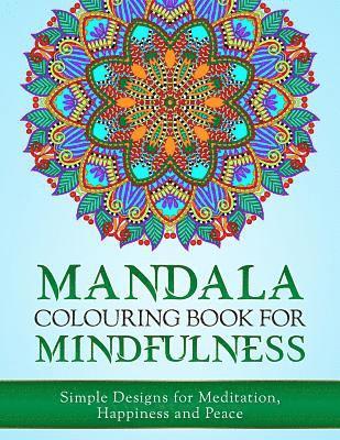 Haywood Coloring Books - Mandala Colouring Book for Mindfulness: Simple Designs for Meditation, Happiness and Peace (UK Edition), Häftad