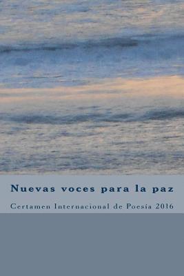 Nuevas voces para la paz 2016: Certamen Internacional de Poesía 1