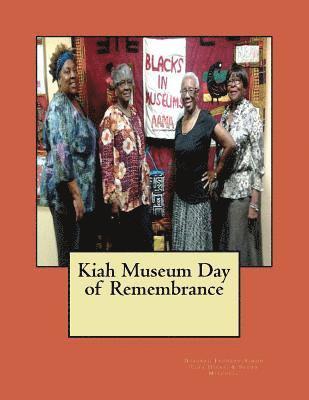 Kiah Museum Day of Remembrance: The Quilting Exhibition Catalog 1