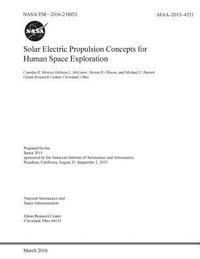 bokomslag Solar Electric Propulsion Concepts for Human Space Exploration