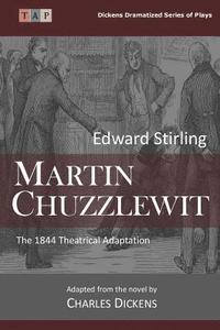 bokomslag Martin Chuzzlewit: The 1844 Theatrical Adaptation