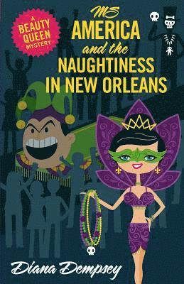Ms America and the Naughtiness in New Orleans 1