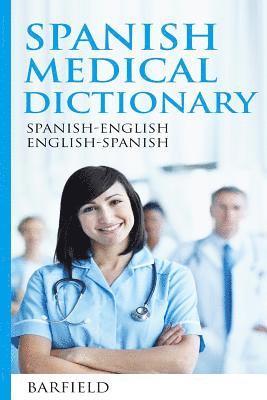 Barfield - Spanish Medical Dictionary: Spanish-English English-Spanish, Häftad