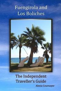 bokomslag The Independent Traveller's Guide to Fuengirola and Los Boliches