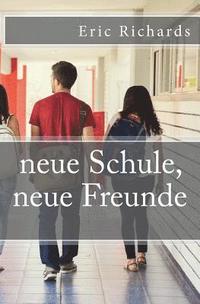 bokomslag neue Schule, neue Freunde