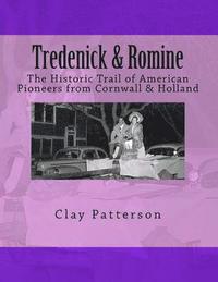 bokomslag Tredenick & Romine (Color): A Genealogy of American Pioneers from Cornwall & Holland