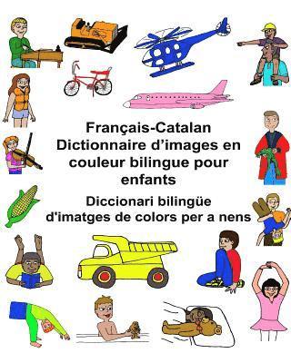 bokomslag Français-Catalan Dictionnaire d'images en couleur bilingue pour enfants Diccionari bilingüe d'imatges de colors per a nens