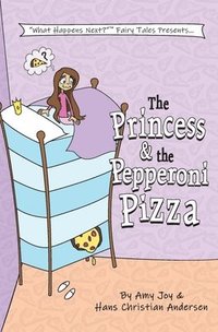 bokomslag The Princess & the Pepperoni Pizza