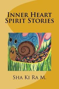 bokomslag Inner Heart Spirit Stories