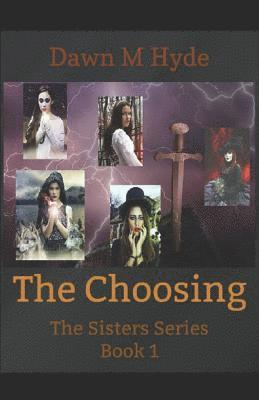 bokomslag The Choosing: The Sisters Series