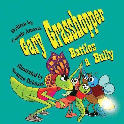 Gary Grasshopper Battles A Bully 1