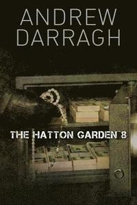 bokomslag The Hatton Garden 8