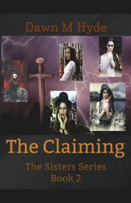 bokomslag The Claiming: The Sisters Series Book 2