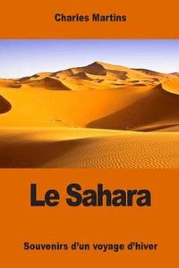 bokomslag Le Sahara: Souvenirs d'un voyage d'hiver