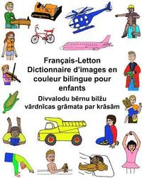 bokomslag Français-Letton Dictionnaire d'images en couleur bilingue pour enfants