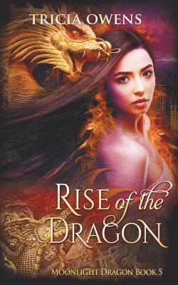 Tricia Owens - Rise of the Dragon: an Urban Fantasy, Häftad