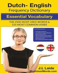 bokomslag Dutch English Frequency Dictionary - Essential Vocabulary: 2500 Most Used Words & 531 Most Common Verbs