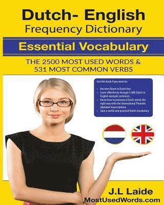 bokomslag Dutch English Frequency Dictionary - Essential Vocabulary: 2500 Most Used Words & 531 Most Common Verbs